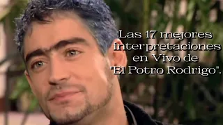Rodrigo "El Potro" | Las Mejores Interpretaciones En Vivo