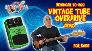 Rib13 Bass - Behringer TO 800 Vintage Tube Overdrive Pedal Review for Bass