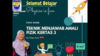 Teknik Menjawab Amali Fizik Kertas 3