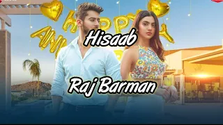 Hisaab Song (Lyrics) - Paras Arora & Kashika Kapoor | Raj Barman, Siddharth Kasyap |by Lyrics boy