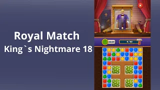 Royal Match King`s Nightmare 18