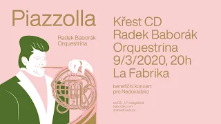 Radek Baborák & Orquestrina: PIAZZOLLA