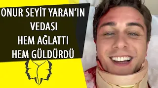 ONUR SEYİT YARAN’IN VEDASI HEM AĞLATTI HEM GÜLDÜRDÜ🌟