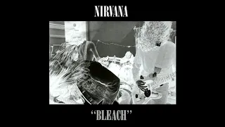 Nirvana - (Bleach 1989) Full Album