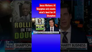 Jesse Watters: Al Sharpton’s ‘charity’ is a cash cow for himself #shorts