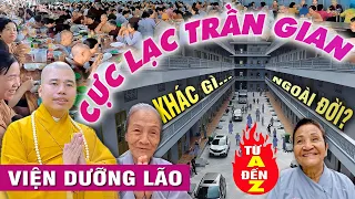 "VIỆN DƯỠNG LÃO" trong chùa và ngoài đời khác nhau thế nào? Chùa mới Đại Tòng Lâm, Bà Rịa Vũng Tàu