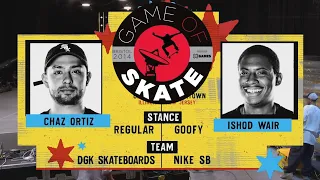 Chaz Ortiz VS Ishod wair GAME OF SKATE