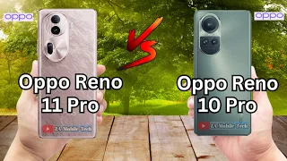 Oppo Reno 11 Pro VS Oppo Reno 10 Pro | New Oppo Mobile Comparison In Hd | Za Mobile Tech