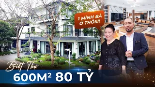 Sống 1 mình trong CĂN BIỆT THỰ 80 TỶ gần 600m2 tại Ecopark CÓ THÍCH KHÔNG??? | NHATO Review