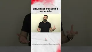 Extubação Paliativa é Eutanásia? #SHORTS