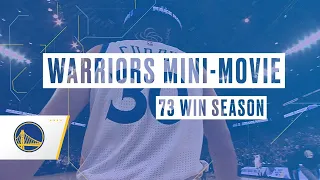 Warriors Mini-Movie: 73-Win Season