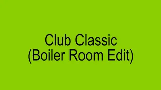 Charli XCX – Club Classics (Boiler Room Edit)