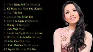 Cẩm Ly -  Liên Khúc Remix Nonstop