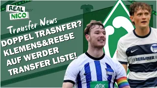 Doppeltransfer? Reese & Klemens auf Werder Transfer Liste!
