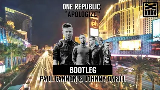 ONE REPUBLIC - APOLOGIZE (PAUL GANNON & JOHNNY ONEILL BOOTLEG)