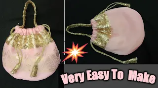 DIY party wear potli bag. 10 minutes ME banayen potli bag 👍❤❤