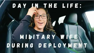 Day In The Life of a MILITARY WIFE during DEPLOYMENT |