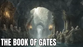 The Book of Gates: A Journey Through Ancient Egyptian Afterlife