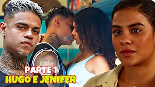 A HISTÓRIA DE HUGO E JENNIFER - PARTE 1 - ( COMENTADA ).