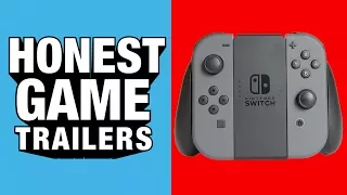 NINTENDO SWITCH (Honest Game Trailers)