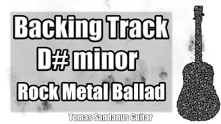 D# minor Backing Track - D#m - D sharp - Hard Rock Metal Power Ballad Guitar Jam Backtrack
