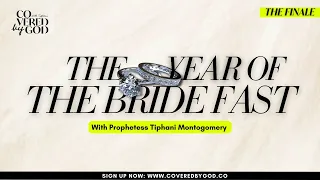 THE YEAR OF THE BRIDE | MOST FREQUENTLY ASKED QUESTIONS | #COVEREDBYGOD #PROPHETESSTIPHANI