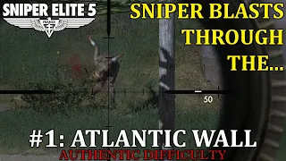 Sniper Blasts Through the ATLANTIC WALL! Sniper Elite 5 Mission 1 [Authentic Difficulty]