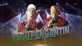 Lagu Pengantin II Kang Qumed & Kang Azim II Qosidah Nida Farocha