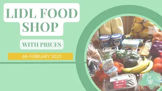 LIDL UK FOOD SHOP WITH PRICES l FEBRUARY 2023 l Lidl Budget Grocery Shop l #lidlgroceryhaul #lidl