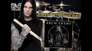 Deceiver, Deceiver (Arch Enemy) - drum playthrough