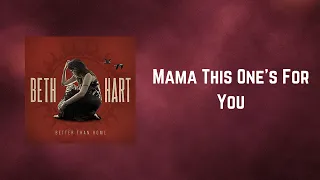 Better Than Home (Deluxe Edition) - Mama This One's For You (Lyrics)