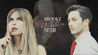 ●Brooke & Seth | Toxic