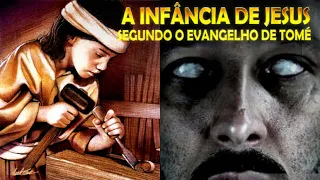 A INFÂNCIA DE JESUS (SEGUNDO O EVANGELHO DE TOMÉ) VOCÊ VAI SE ASSUSTAR COM O QUE ESTA ESCRITO! 😱