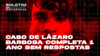 Caso de Lázaro Barbosa completa 1 ano sem respostas