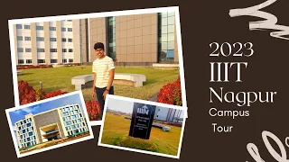 IIIT Nagpur | 2023 Campus Tour