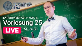 Vorlesung 25 – Experimentalphysik II