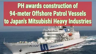 PH awards construction of 94-meter Offshore Patrol Vessels to Japan's Mitsubishi Heavy Industries