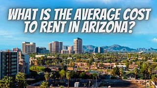 What is the Average Cost to Rent in Arizona?