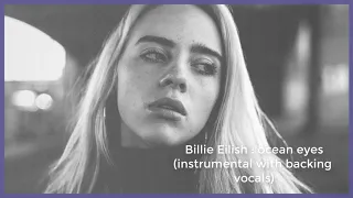 Billie Eilish - Ocean eyes (instrumental with backing vocals)