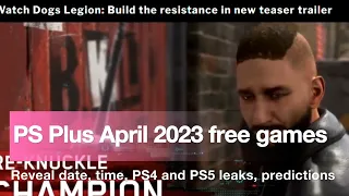 PS Plus April 2023 free games reveal date, time, PS4 and PS5 leaks, predictions