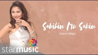 Sheryn Regis - Sabihin Mo Sakin (Audio) 🎵 | What I Do Best