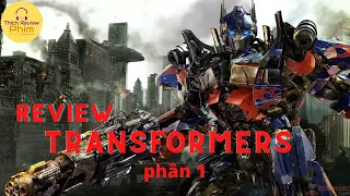 Review Phim Transformers ll Robot Đại Chiến ll Thích Review Phim ll Phần 1
