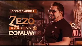 Zezo - Fora Do Comum (2024) [Álbum]