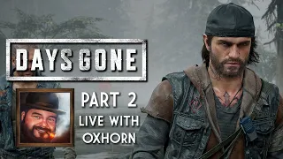 Days Gone Part 2 - Live with Oxhorn
