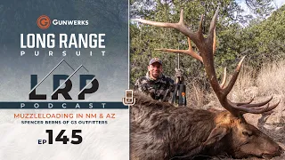 EP 145: Muzzleloading in NM and AZ with Spencer Berns