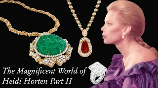 HEIDI HORTEN | MAGNIFICENT JEWELS PART II