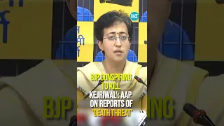 'BJP Conspiring To Kill Kejriwal': AAP On Reports Of 'Death Threat' To Delhi CM | #LokSabhaPolls