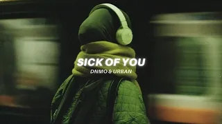 sick of you (tiktok version) Lyrics | Sub Urban x DNMO - "I’m sick of your voice"