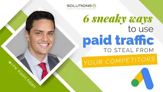 6 Sneaky Ways to Steal Traffic From Your Competitors - Google Ads