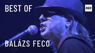 BALÁZS FECÓ - Best of - HD